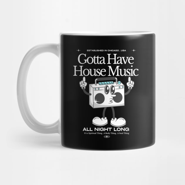 HOUSE MUSIC  - Gotta Have (White) by DISCOTHREADZ 